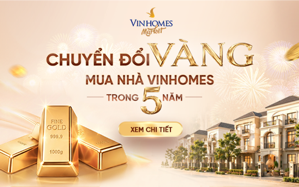 Chính Sách Đổi Vàng Mua Nhà Của Vinhomes: Phân Tích Chi Tiết